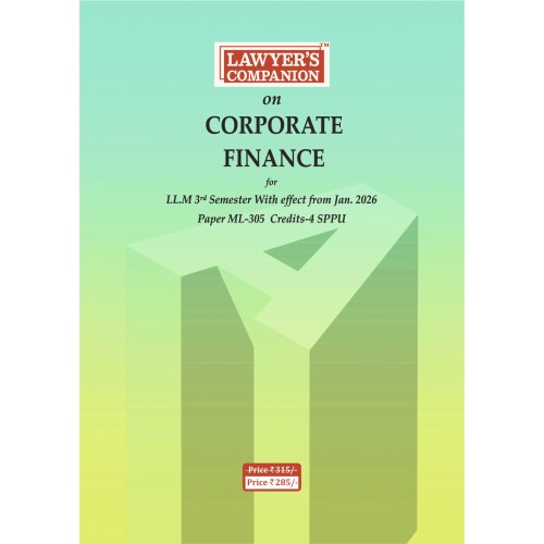 Lawyer’s Companion™ on Corporate Finance for LL.M 3rd Semester | Paper ML-305 | SPPU Lawyer’s Companion™ on Corporate Finance for LL.M 3rd Semester | Paper ML-305 | SPPU